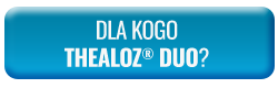 Dla kogo Thealoz® Duo?