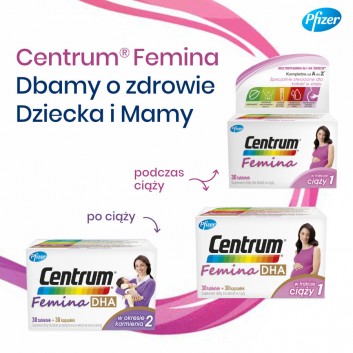 CENTRUM FEMINA DHA W trakcie ciąży 1 - 30 tabl. + 30 kaps. - cena, opinie, właściwości - obrazek 5 - Apteka internetowa Melissa