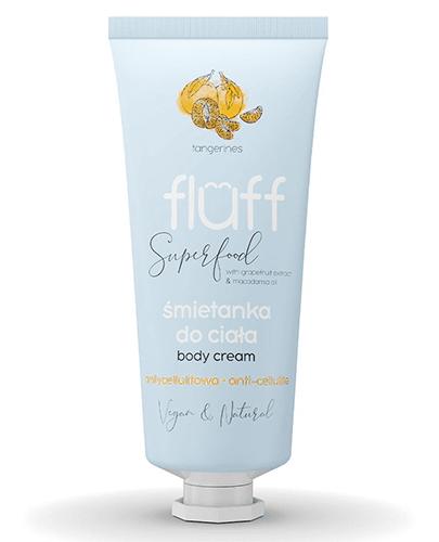 Fluff Antycellulitowa śmietanka do ciała Mandarynki - 150 ml - cena, opinie, właściwości - Apteka internetowa Melissa