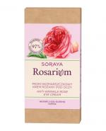 Soraya Rosarium Przeciwzmarszczkowy krem różany pod oczy - 15 ml