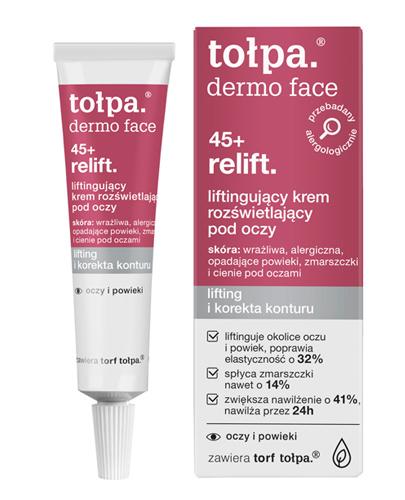TOŁPA DERMO FACE RELIFT 45+ Liftingujący krem rozświetlający pod oczy - 10 ml - Apteka internetowa Melissa